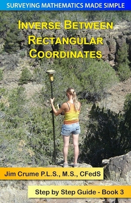 Inverse Between Rectangular Coordinates: Step by Step Guide by Crume, Jim