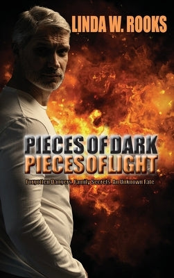 Pieces of Dark, Pieces of Light by Rooks, Linda W.
