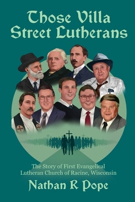 Those Villa Street Lutherans by Schuette, Greta