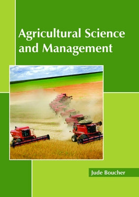 Agricultural Science and Management by Boucher, Jude