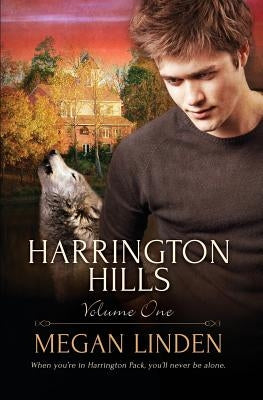 Harrington Hills: Volume 1 by Linden, Megan