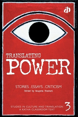 Translating Power by Bhaduri, Saugata (Ed)