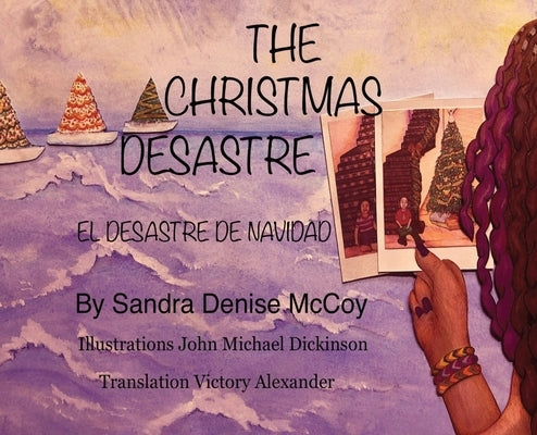 The Christmas Desastre: El Desastre de Navidad by McCoy, Sandra D.