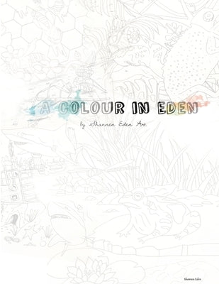 A Colour in Eden by Eden, Shannen