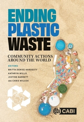 Ending Plastic Waste: Community Actions Around the World by Hardesty, Britta Denise
