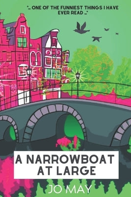 A Narrowboat at Large by May, Jo