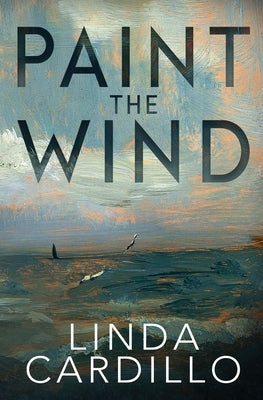 Paint the Wind by Cardillo, Linda
