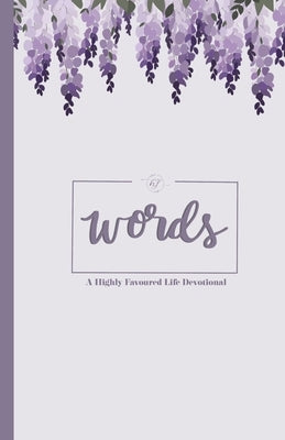 Words: A Highly Favoured Life by Publications, Unmovable