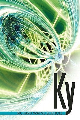 KY by Bobholz, Richard Wayne