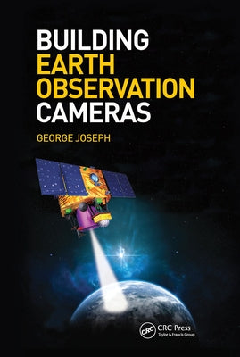 Building Earth Observation Cameras by Joseph, George