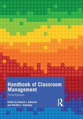 Handbook of Classroom Management by Sabornie, Edward J.