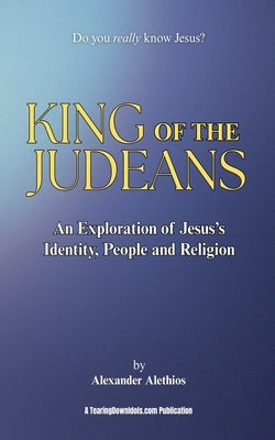 King of the Judeans by Alethios, Alexander