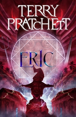 Eric: A Discworld Novel by Pratchett, Terry