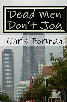 Dead Men Don't Jog: A Maria Hart Mystery by Forman, Chris