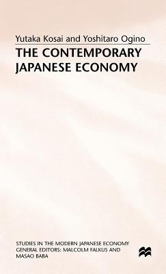 The Contemporary Japanese Economy by Kosai, Yutaka