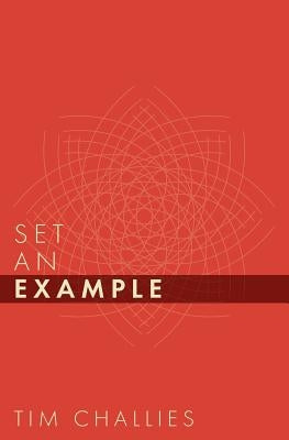 Set an Example by Challies, Tim