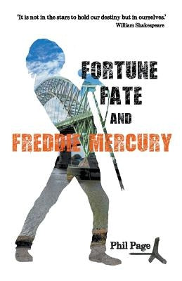 Fortune, Fate and Freddie Mercury by Page, Phil