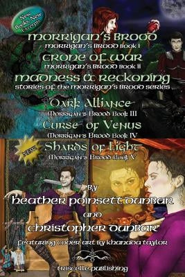 Chapters of the Morrigan's Brood Series by Dunbar, Heather Poinsett