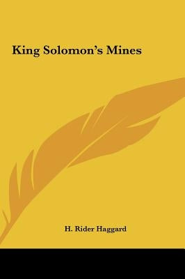 King Solomon's Mines by Haggard, H. Rider