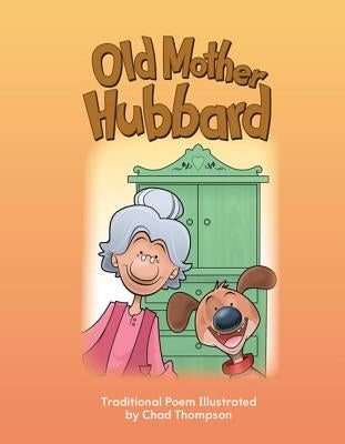 Old Mother Hubbard by Thompson, Chad