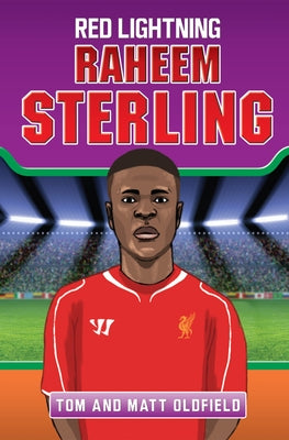 Raheem Sterling: Red Lightning by Oldfield, Tom