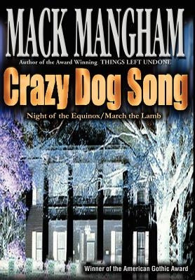 Crazy Dog Song: Night of the Equinox/March the Lamb by Mangham, Mack