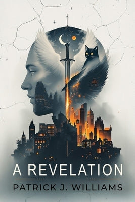 A Revelation by Williams, Patrick J.