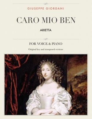 Caro mio ben: Arietta, For Medium, High and Low Voices by Giordani, Giuseppe