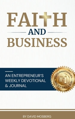 Faith & Business by Mosberg, David