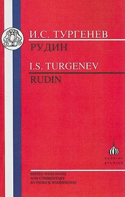 Turgenev: Rudin by Turgenev, Ivan Sergeevich