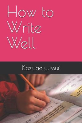 How to Write Well by Reid, Hazel