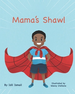 Mama's Shawl by Ismail, IDIL