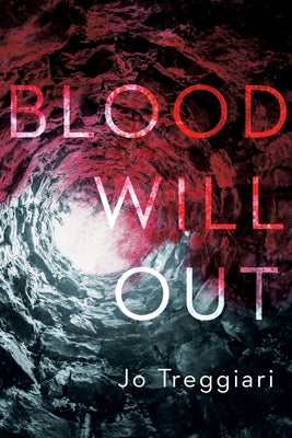Blood Will Out by Treggiari, Jo