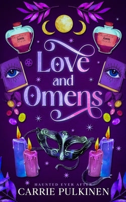 Love and Omens by Pulkinen, Carrie