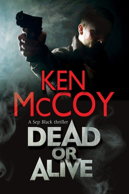 Dead or Alive by McCoy, Ken