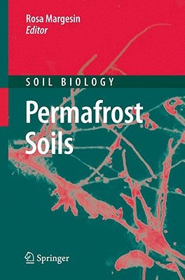 Permafrost Soils by Margesin, Rosa