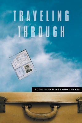 Traveling Through by Kanes, Eveline Landau