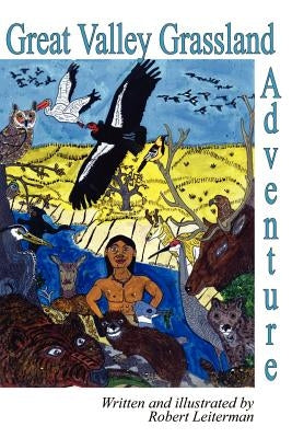 Great Valley Grassland Adventure by Leiterman, Robert