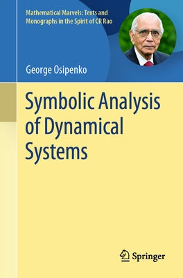 Symbolic Analysis of Dynamical Systems by Osipenko, George