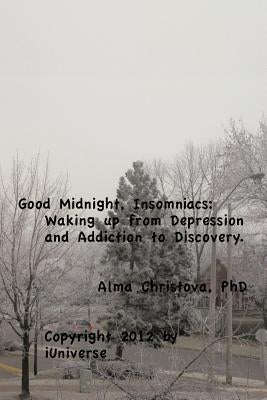 Good Midnight, Insomniacs by Christova, Alma