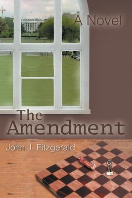 The Amendment by Fitzgerald, John J.