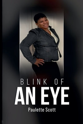 Blink Of An Eye by Self-Publish