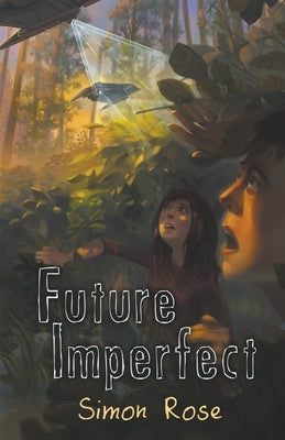 Future Imperfect by Rose, Simon