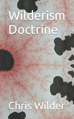 Wilderism Doctrine by Wilder, Chris