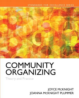 Community Organizing: Theory and Practice by McKnight, Joyce
