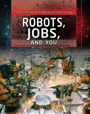Robots, Jobs, and You by Porterfield, Jason