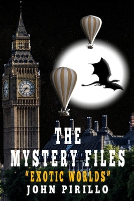 The Mystery Files, Exotic Worlds by Pirillo, John