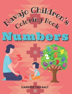 Navajo Children's Coloring Book: Numbers by Tallsalt, Candice