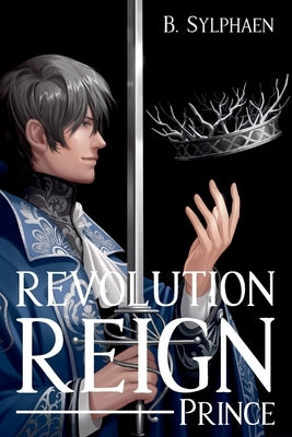 Revolution Reign: Prince by , T-Kali