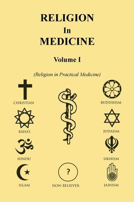 Religion in Medicine Volume I by Dawson, John B.